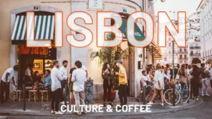The Perfect Weekend in Lisbon: A 3-Day Itinerary for Culture & Coffee